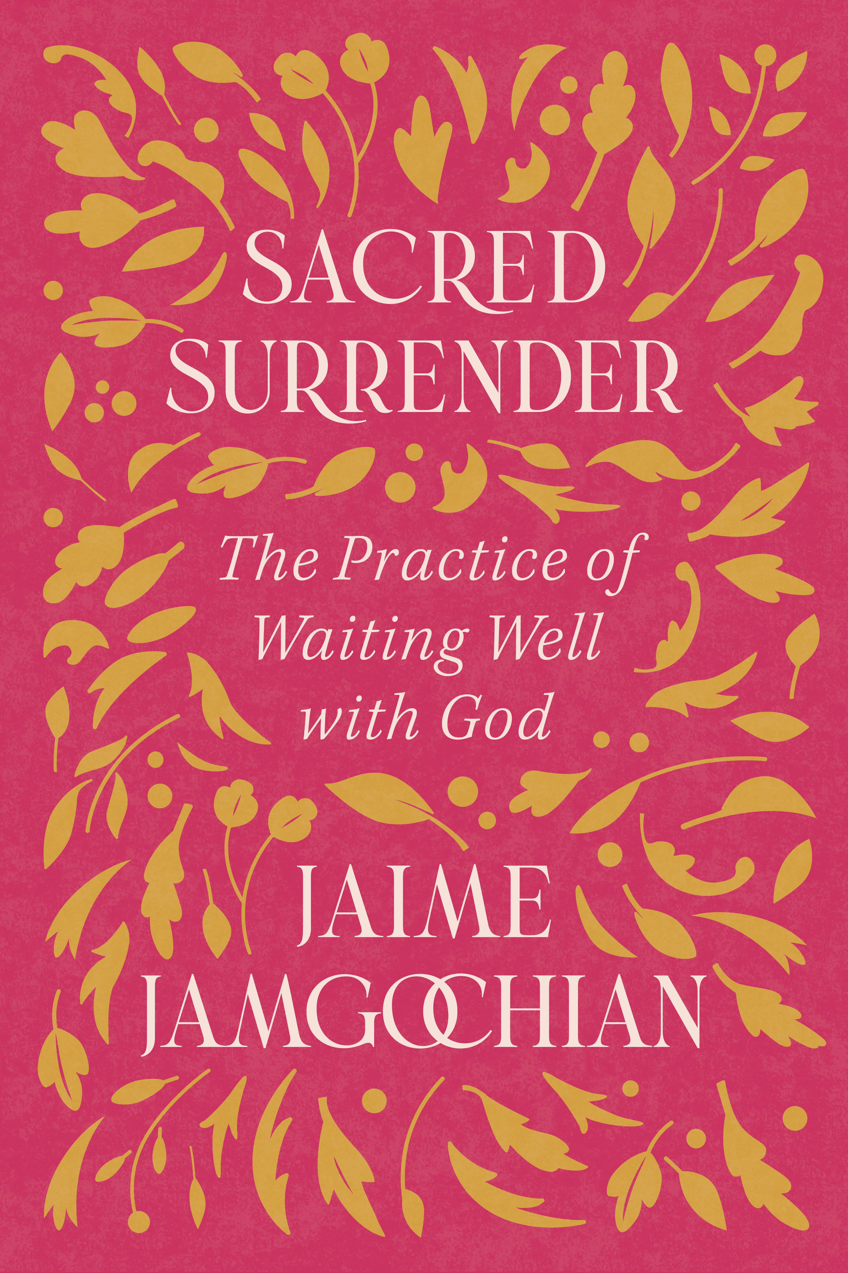 Jaime Jamgochain Sacred Surrender Book Cover