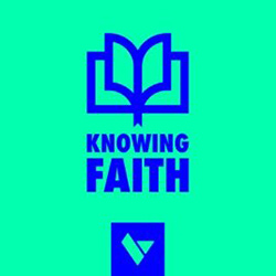 Knowing Faith podcast cover
